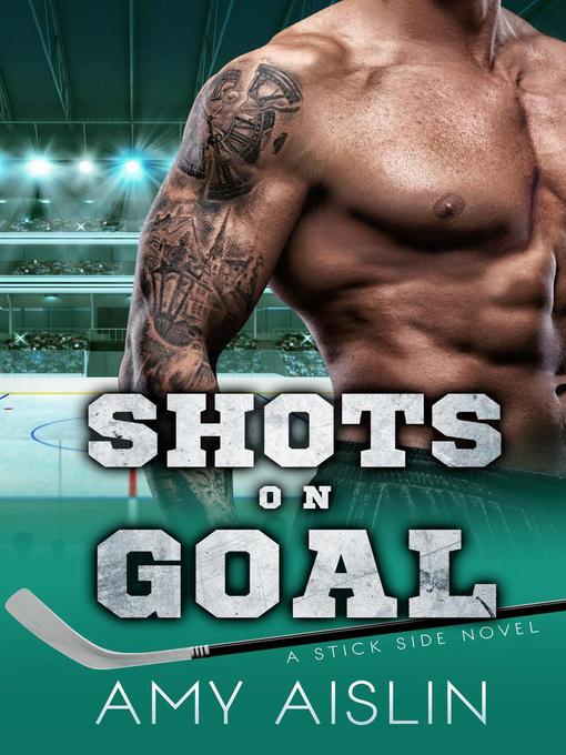Title details for Shots on Goal by Amy Aislin - Available